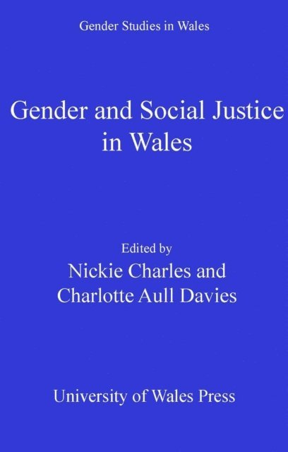 Charlotte Aull Davies, Nickie Charles - Gender and Social Justice in Wales, E-bok