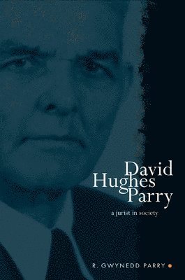 R. Gwynedd Parry - David Hughes Parry, Inbunden
