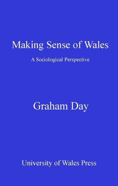 Graham A S Day - Making Sense of Wales, E-bok