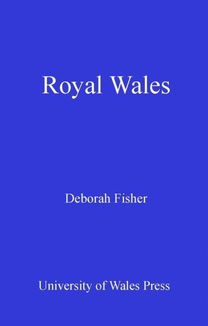 Deborah Fisher - Royal Wales, E-bok