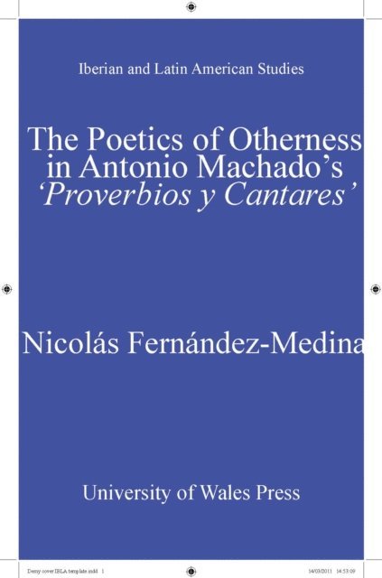 Nicolas Fernandez-Medina - Poetics of Otherness in Antonio Machado's 'proverbios Y Cantares', E-bok