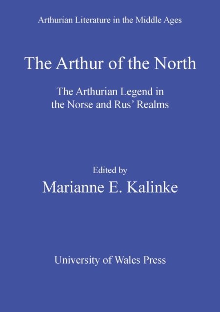 Marianne E. Kalinke - Arthur of the North, E-bok