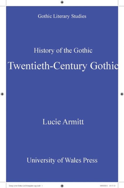 Lucie Armitt - History of the Gothic: Twentieth-Century Gothic, E-bok