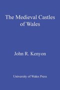 Medieval Castles of Wales