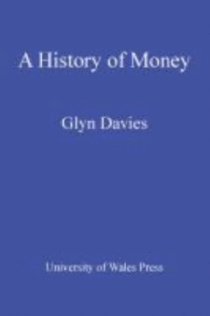 Glyn Davies - History of Money, E-bok