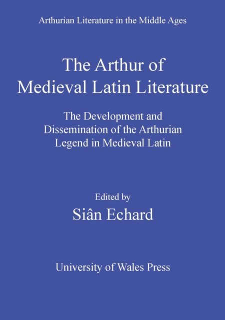 Siân Echard - Arthur of Medieval Latin Literature, E-bok. Tillgänglighet: Lägg i varukorg