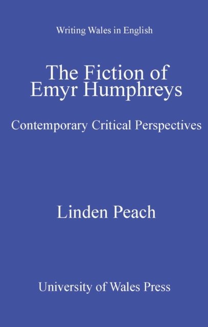 Linden Peach - Fiction of Emyr Humphreys, E-bok