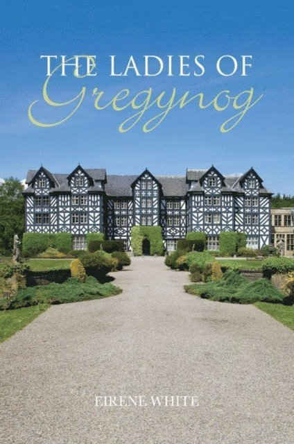 Eirene White - Ladies of Gregynog, E-bok