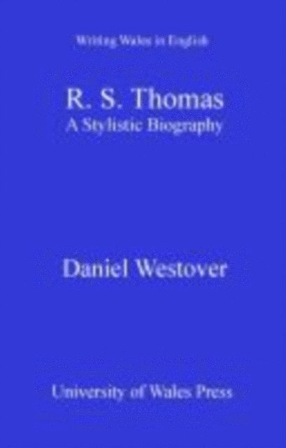 Daniel Westover - R. S. Thomas, E-bok
