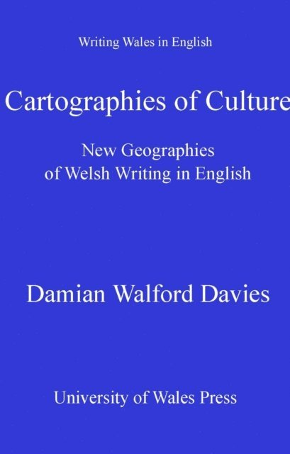 Damian Walford Davies - Cartographies of Culture, E-bok