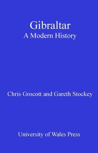 Chris Grocott, Gareth Stockey - Gibraltar, E-bok