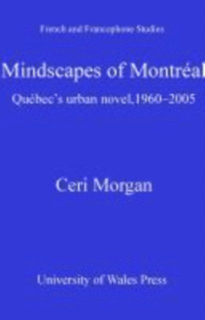 Ceri Morgan - Mindscapes of Montreal, E-bok