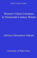 Women's Ghost Literature in Nineteenth-Century Britain