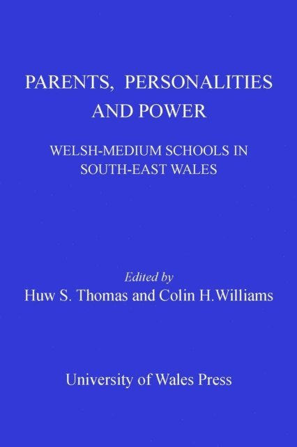 Colin H. Williams, Huw Thomas - Parents, Personalities and Power, E-bok