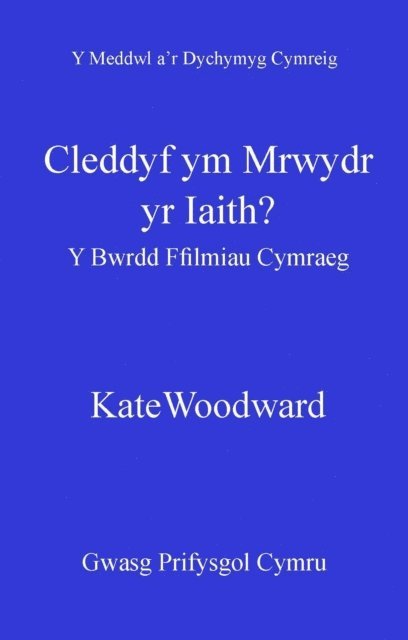 Kate Woodward - Cleddyf ym Mrwydr yr Iaith?, E-bok