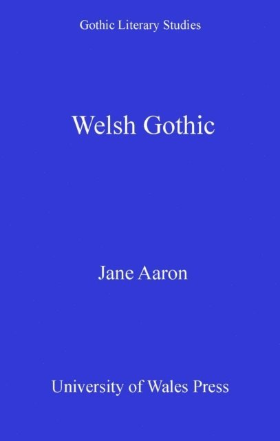 Jane Aaron - Welsh Gothic, E-bok