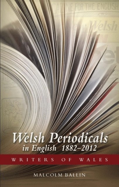 Malcolm Ballin - Welsh Periodicals in English 1882-2012, E-bok