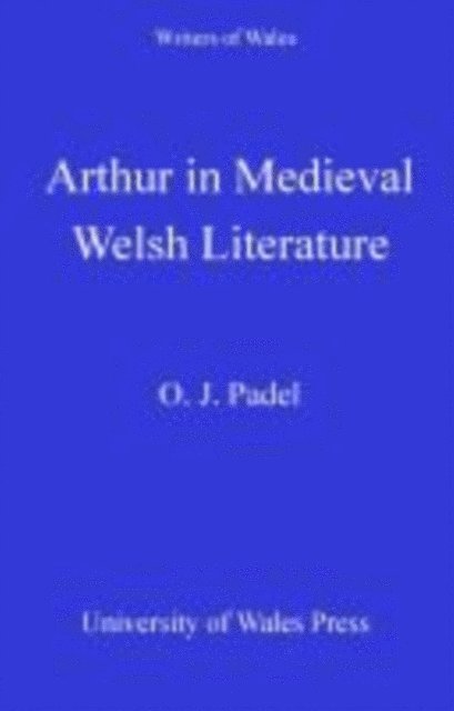 Oliver James Padel - Arthur in Medieval Welsh Literature, E-bok