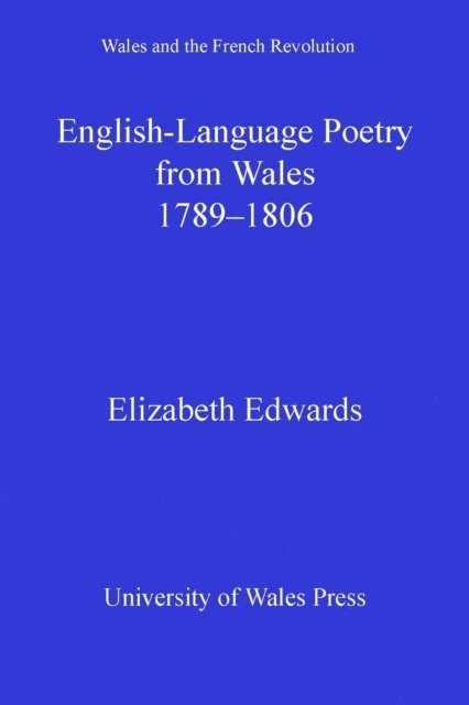 Elizabeth Edwards - English-language Poetry from Wales 1789-1806, E-bok