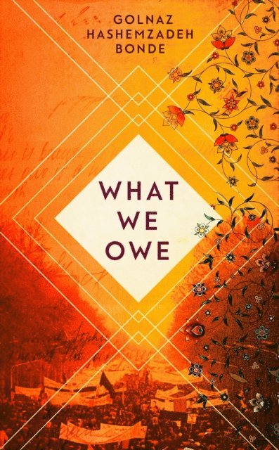 Golnaz Hashemzadeh Bonde - What We Owe, E-bok