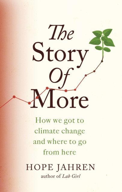 Hope Jahren - Story of More, E-bok