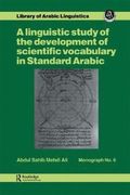 Linguistic study of the development of scientific vocabulary in Standard Arabic