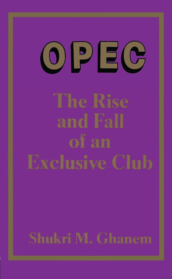 Shukri Ghanem - Opec, Inbunden