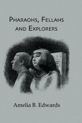 Amelia - Pharaohs, Fellahs & Explorers, Inbunden. Tillgänglighet: Lägg i varukorg