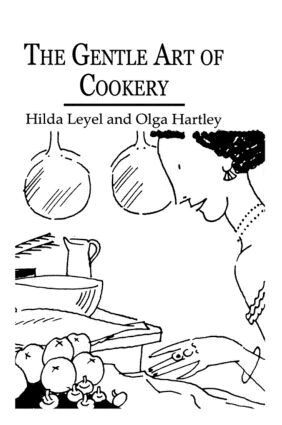 Hilda Leyel, Olga Hartley - Gentle Art Of Cookery, Inbunden