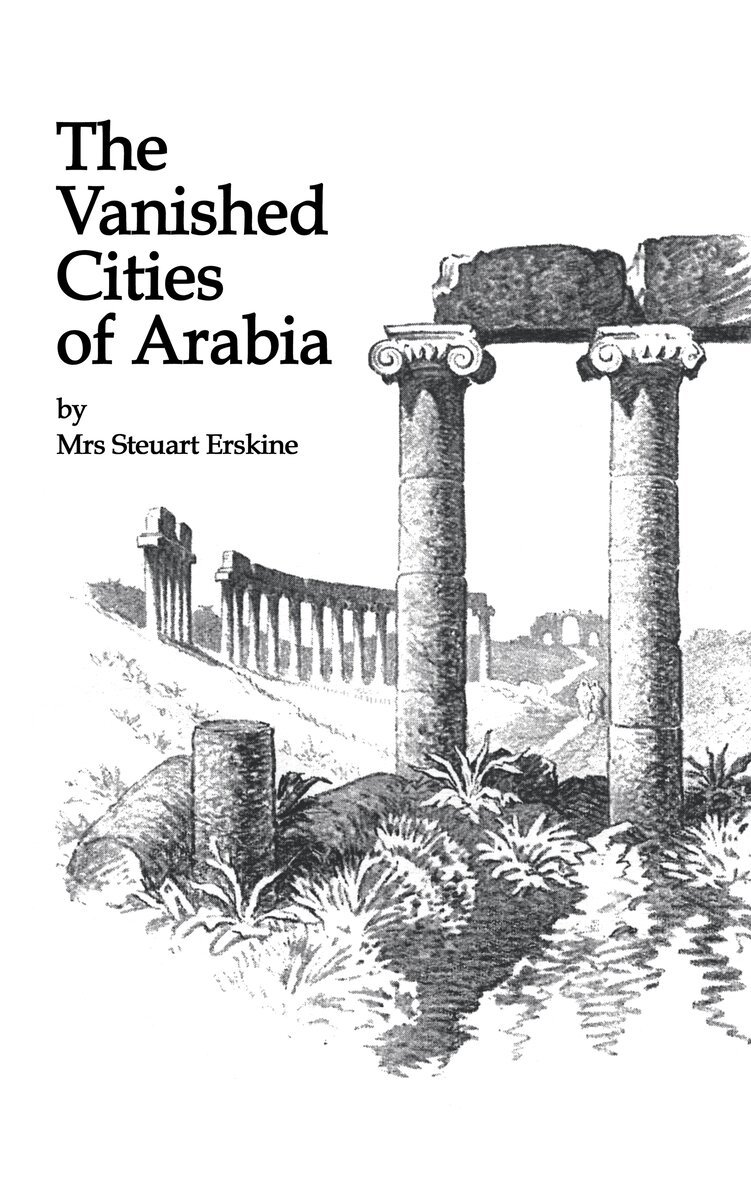 Stueart Erskine - Vanished Cities Of Arabia, Inbunden. Tillgänglighet: Lägg i varukorg