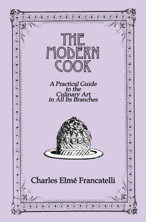 Charles Elme Francatelli - Modern Cook, Inbunden