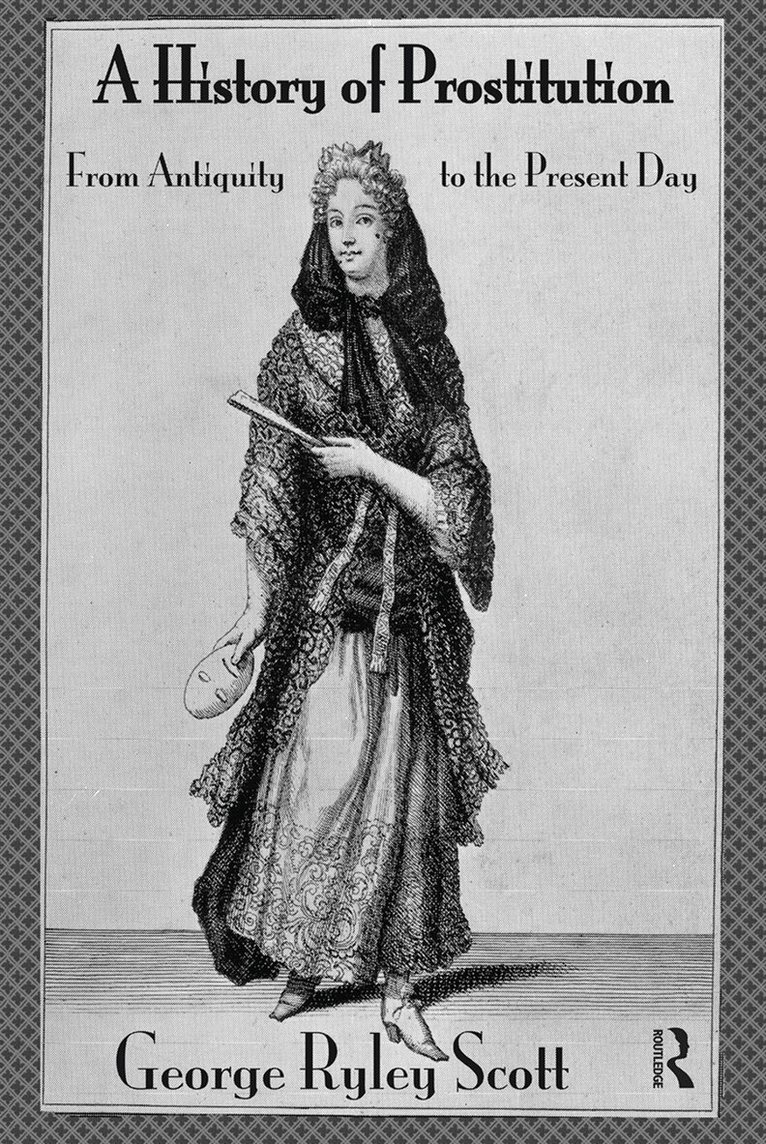 George Ryley Scott - History of Prostitution, Inbunden
