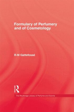 R-M Gattefosse - Formulary of Perfumery and Cosmetology, Inbunden
