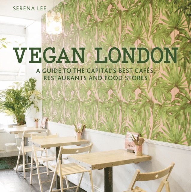 Serena Lee - Vegan London, E-bok