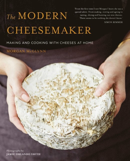 Morgan McGlynn Carr - Modern Cheesemaker, E-bok