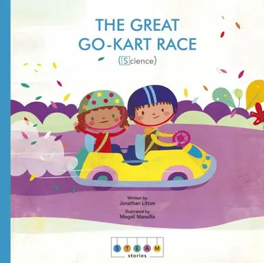 Jonathan Litton - STEAM Stories: The Great Go-Kart Race (Science), E-bok