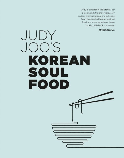 Judy Joo - Judy Joo's Korean Soul Food, E-bok