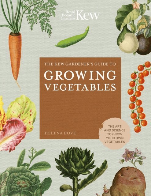Helena Dove, Royal Botanic Gardens Kew - Kew Gardener's Guide to Growing Vegetables, E-bok