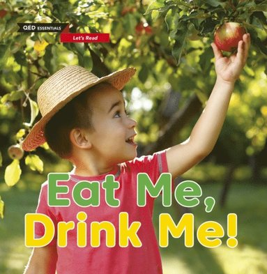 Katie Woolley - Let's Read: Eat Me, Drink Me!, E-bok