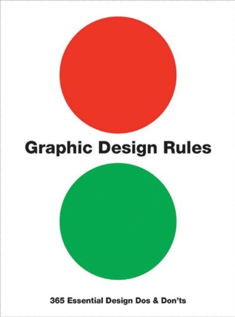Peter Dawson, John Foster, Tony Seddon, Sean Adams - Graphic Design Rules, E-bok