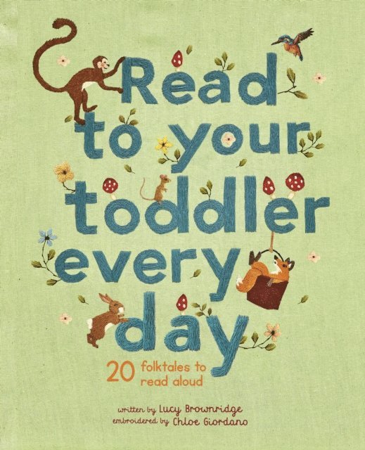 Lucy Brownridge - Read To Your Toddler Every Day, E-bok