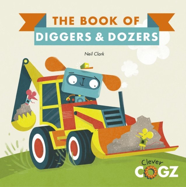 Neil Clark - Book of Diggers and Dozers, E-bok