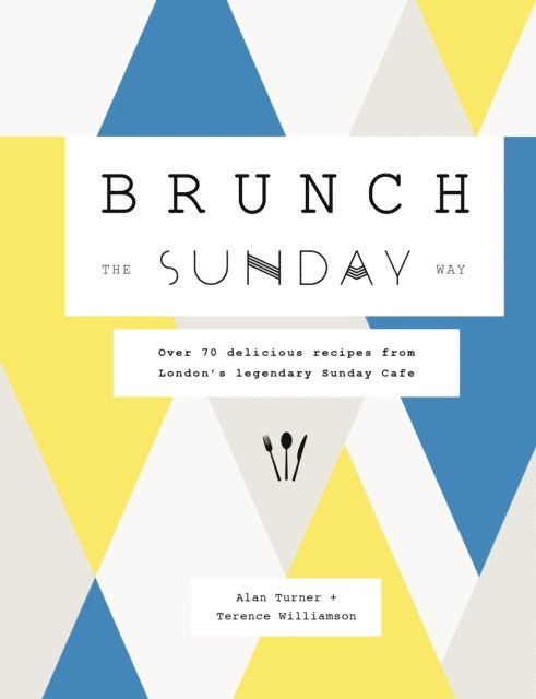 Alan Turner, Terence Williamson - Brunch the Sunday Way, E-bok