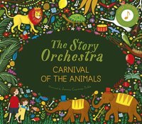 The Story Orchestra: Carnival of the Animals: Volume 5