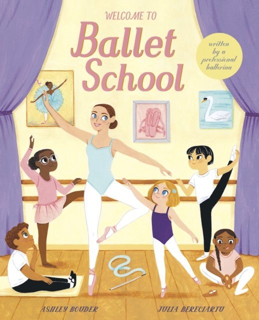 Ashley Bouder - Welcome to Ballet School, E-bok