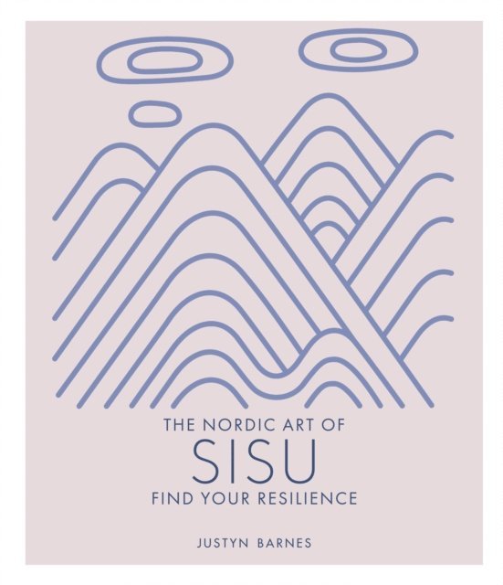 Justyn Barnes - Nordic Art of Sisu, E-bok