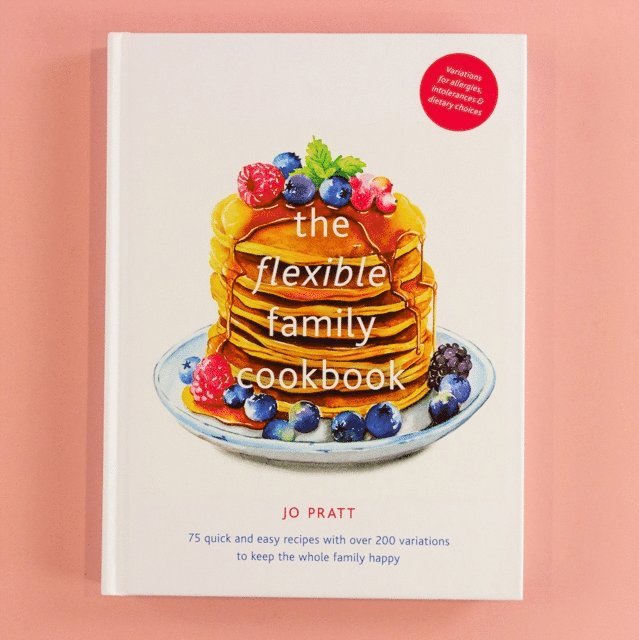 Jo Pratt - Flexible Family Cookbook, E-bok