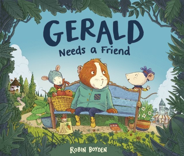 Robin Boyden - Gerald Needs a Friend, E-bok