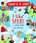 I Like Sports what jobs are there?