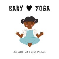 Baby Loves Yoga: Volume 4